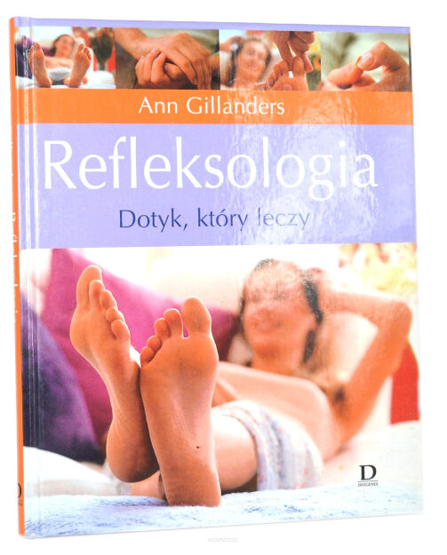 Ann Gillanders Refleksologia Dotyk który leczy