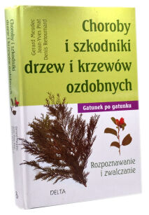 Gerard Meudec Choroby i szkodniki drzew i krzewów ozdobnych