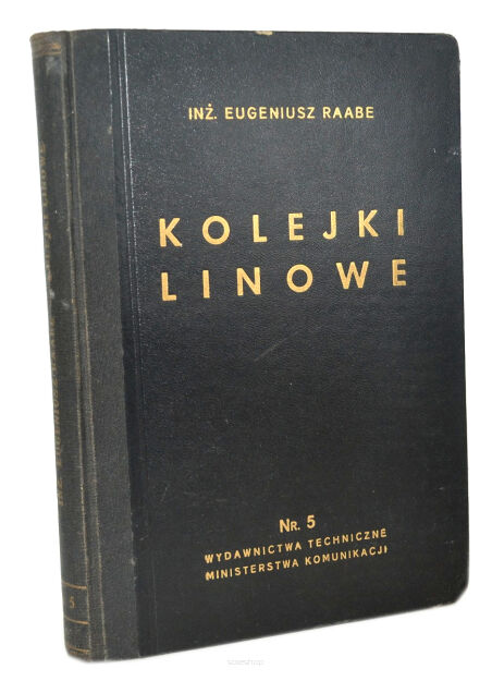 Eugeniusz Raabe Kolejki linowe 1936