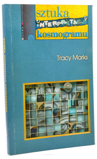 Tracy Marks Sztuka interpretacji kosmogramu