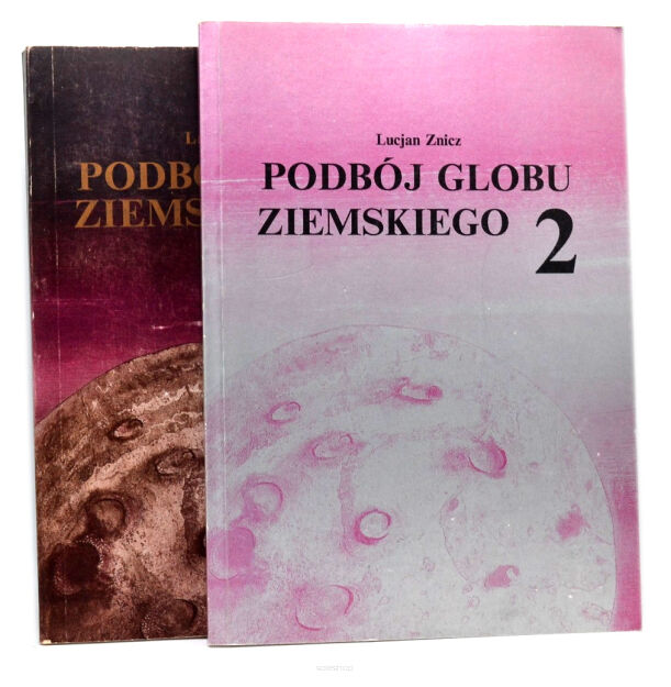 Lucjan Znicz Podbój globu ziemskiego t. 1-2