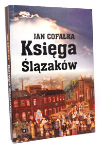 Jan Cofałka Księga Ślązaków