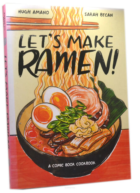 Hugh Amano Sarah Becan Let's Make Ramen