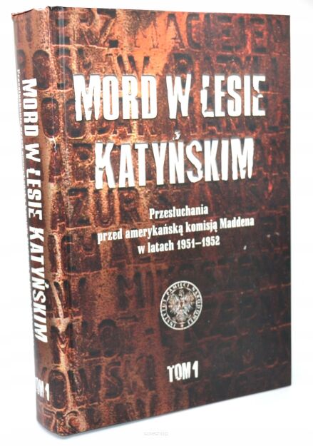 Mord w lesie Katyńskim tom 1