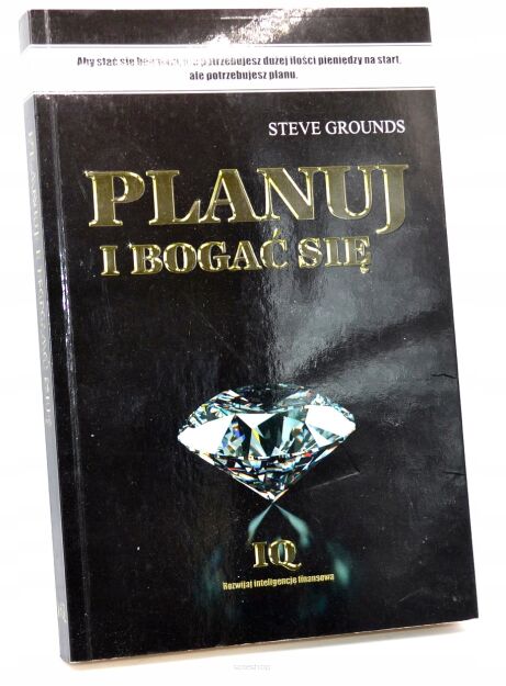 Steve Grounds Planuj i bogać się